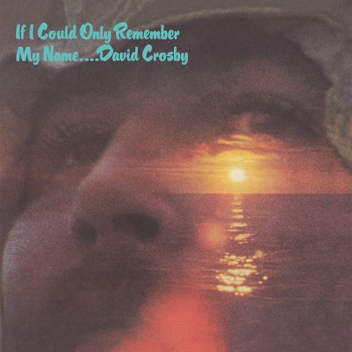 Cover If I Could Only Remember My Name (50th Anniversary Edition; 2021 Remaster)