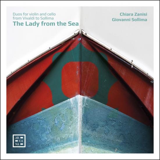 Cover The Lady from the Sea: Duos for Violin and Cello from Vivaldi to Sollima