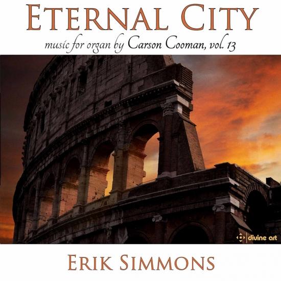 Cover Carson Cooman Organ Music, Vol. 13: Eternal City