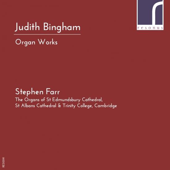 Cover Judith Bingham: Organ Works (World Premiere Recordings)