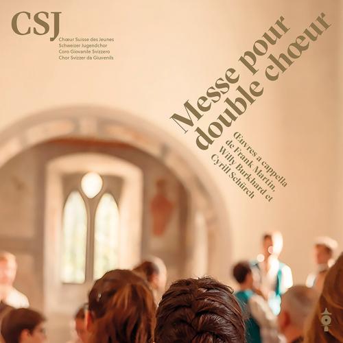 Cover Messe pour double chœur (Œuvres a cappella de Frank Martin, Willy Burkhard et Cyrill Schürch)