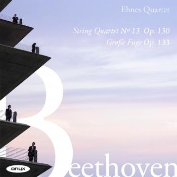 Cover Beethoven: String Quartet No. 13, Op. 130 & Grosse Fuge, Op. 133