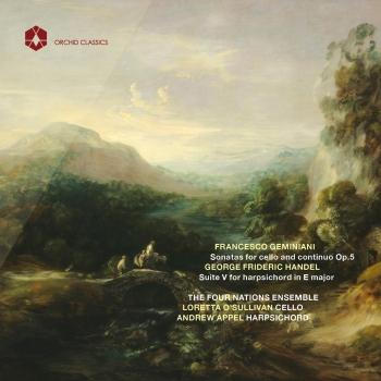 Cover Geminiani: 6 Cello Sonatas, Op. 5 - Handel: Keyboard Suite No. 5 in E Major, HWV 430