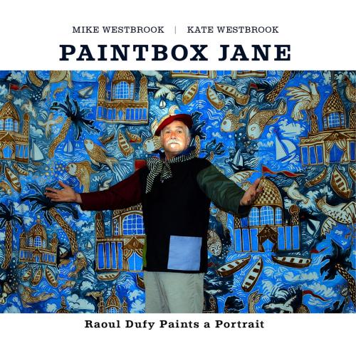 Cover Paintbox Jane - Raoul Dufy Paints a Portrait