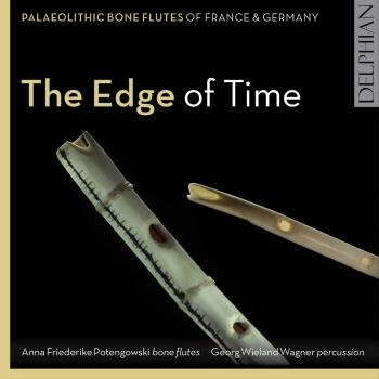 Cover The Edge of Time: Palaeolithic Bone Flutes from France & Germany