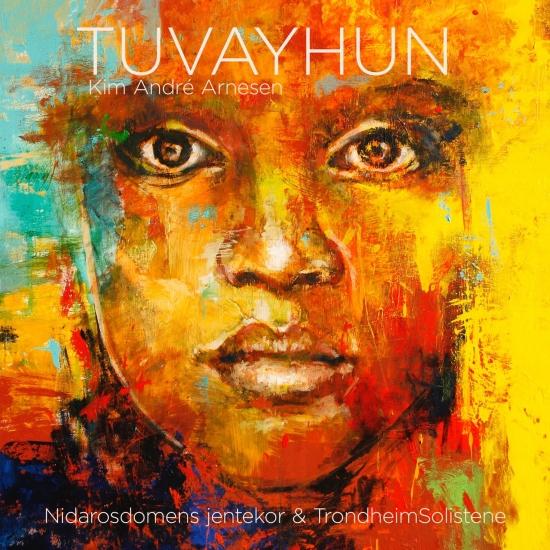 Cover Kim André Arnesen: TUVAYHUN — Beatitudes for a Wounded World