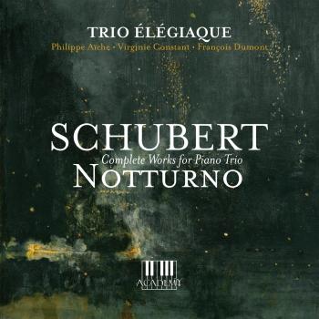 Cover Schubert: Notturno (Complete Works for Piano Trio)
