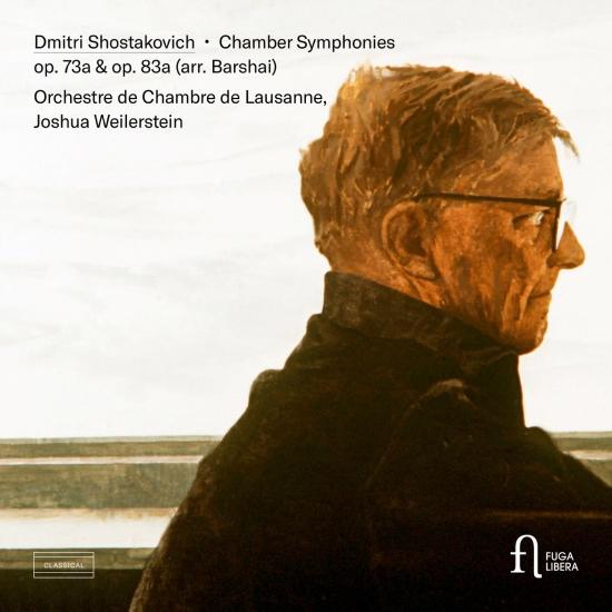 Cover Shostakovich: Chamber Symphony Op. 73a & Op. 83a (Arr. by Rudolf Barshai)