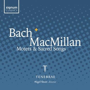 Cover Bach & Macmillan: Motets and Sacred Songs (Live)