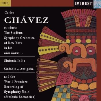 Cover Chávez: Sinfonia India, Sinfonia de Antigona & Sinfonia Romantica (Remastered)