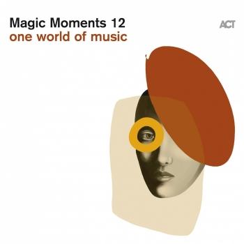 Cover Magic Moments 12 (One World of Music)