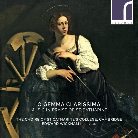 Cover O Gemma Clarissima: Music in Praise of St Catharine