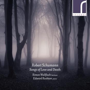 Cover Robert Schumann: Songs of Love and Death