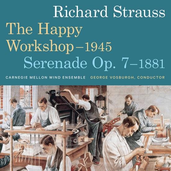 Cover Richard Strauss: Sonatine No. 2 in E-Flat Major, TrV 291 'Happy Workshop' & Serenade for Winds in E-Flat Major, Op. 7, TrV 106