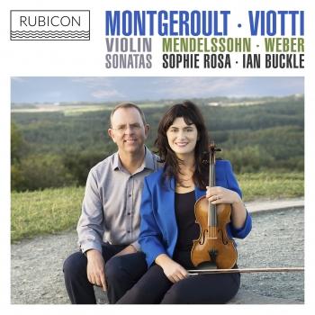 Cover Montgeroult, Viotti, Weber & Mendelssohn: Violin Sonatas