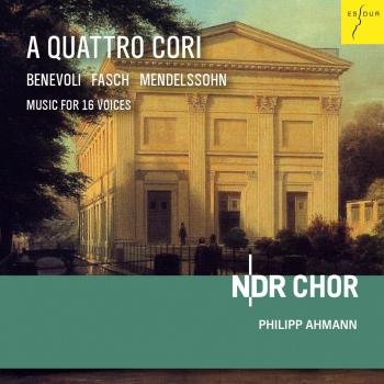 Cover A Quattro Cori (16-Stimmige Werke für vier Chöre von Fasch, Benevoli und Mendelssohn-Bartholdy)