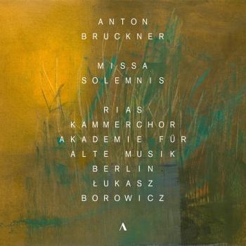 Cover Bruckner: Missa solemnis in B-Flat Minor, WAB 29