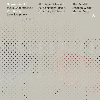Cover Szymanowski: Violin Concerto No. 1 - Zemlinsky: Lyric Symphony