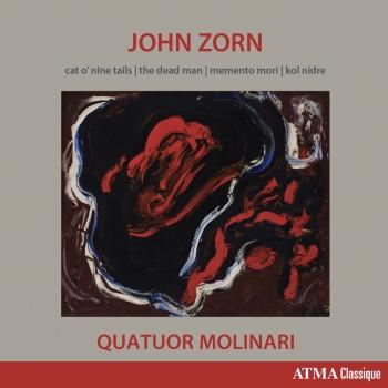 Cover John Zorn: Cat O'Nine Tails, The Dead Man, Memento Mori & Kol Nidre