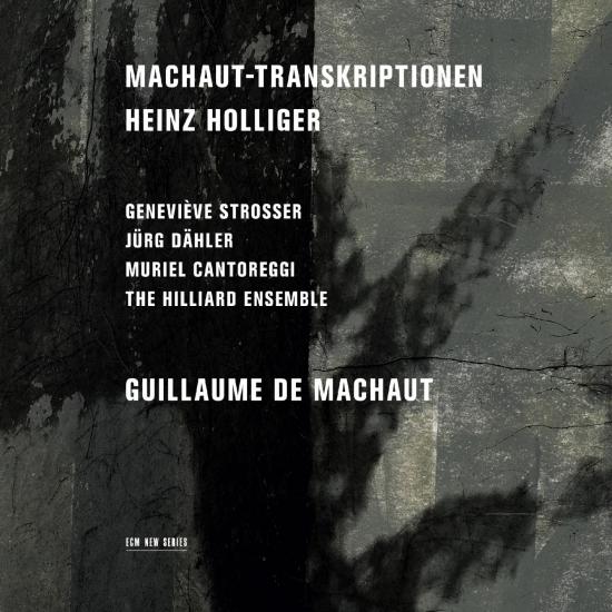 Cover Heinz Holliger: Machaut-Transkriptionen