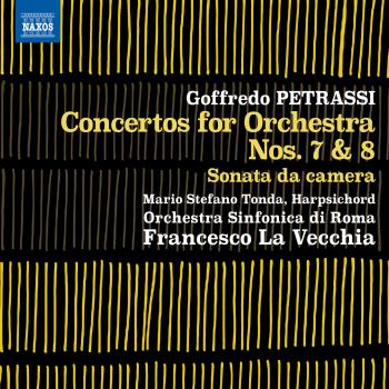 Cover Petrassi: Concertos for Orchestra Nos. 7 & 8, Sonata da camera