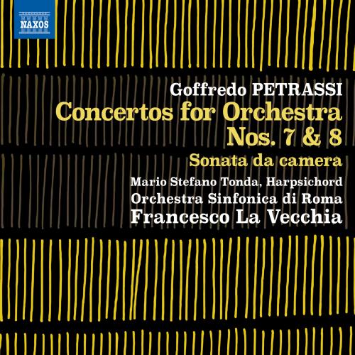 Cover Petrassi: Concertos for Orchestra Nos. 7 & 8, Sonata da camera