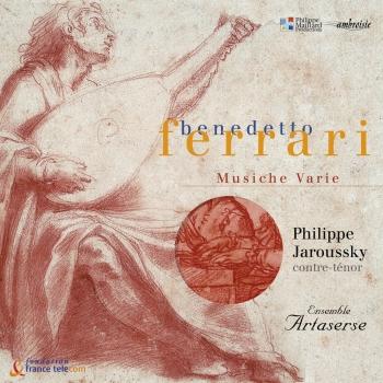 Cover Benedetto Ferrari: Musiche Varie a voce sola, libri I, II & III (Remastered)