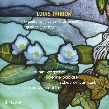 Cover Thirion: Trio pour piano, violon et violoncelle & Quatuor à cordes