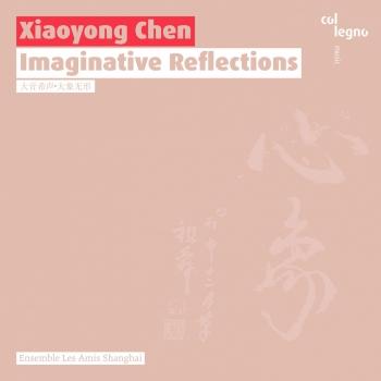 Cover Xiaoyong Chen: Imaginative Reflections