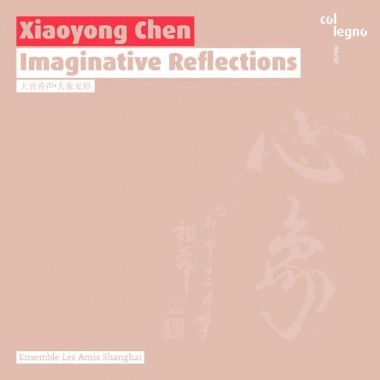 Cover Xiaoyong Chen: Imaginative Reflections