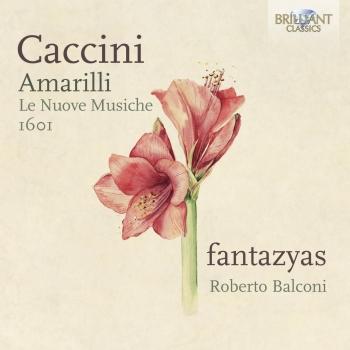 Cover Caccini: Amarilli, Le Nuove Musiche 1601