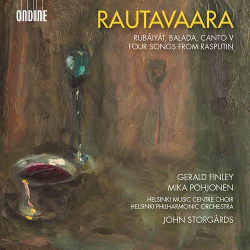 Cover Rautavaara: Rubáiyát, Balada, Canto V & 4 Songs from Rasputin