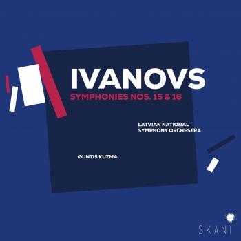 Cover Ivanovs: Symphonies Nos. 15 & 16