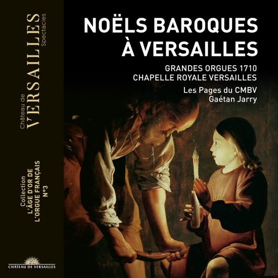Cover Noëls baroques à Versailles (Collection 'L'âge d'or de l'orgue français', No. 3)