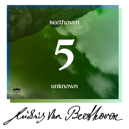 Cover Beethoven: Unknown Masterworks (Volume 5)