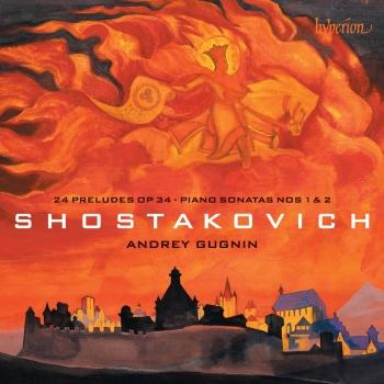 Cover Shostakovich: 24 Preludes, Op. 34; Piano Sonatas Nos. 1 & 2