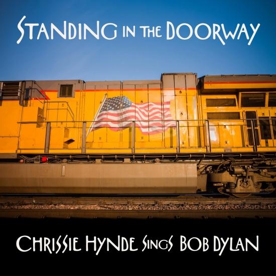 Cover Standing in the Doorway - Chrissie Hynde Sings Bob Dylan