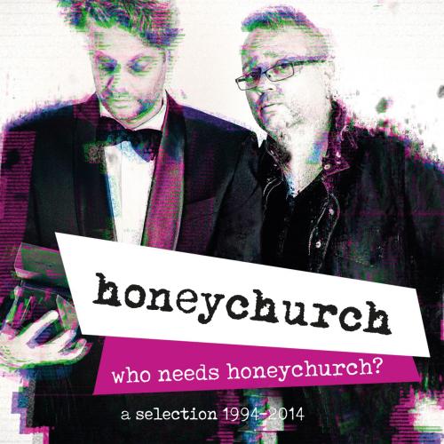 Cover Honeychurch - Who needs honeychurch?