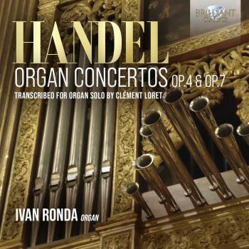 Cover Handel Organ Concertos, Op. 4 & Op. 7, Transcribed for Organ Solo by Clément Loret