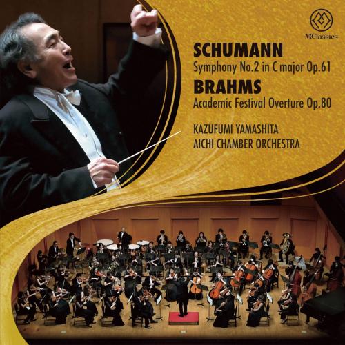 Cover R. Schumann: Symphony No. 2 in C Major, Op. 61 - Brahms: Academic Festival Overture, Op. 80