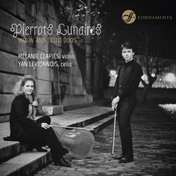 Cover Pierrots Lunaires: Violin & Cello Duos
