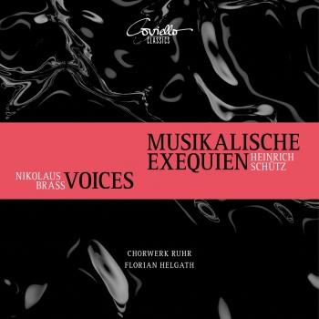 Cover Heinrich Schütz: Musikalische Exequien & Nikolaus Brass: Voices