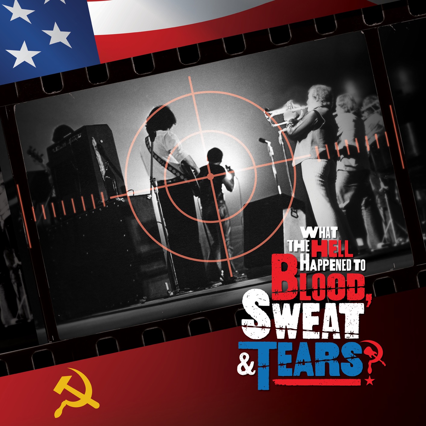 Cover What The Hell Happened To Blood, Sweat & Tears? (Original Soundtrack) [Live]