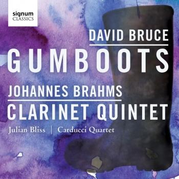 Cover Bruce: Gumboots - Brahms: Clarinet Quintet