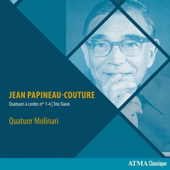Cover Papineau-Couture: Quatuors à cordes Nos. 1-4 & Trio Slanò