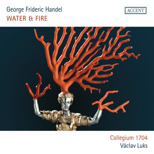 Cover Georg Friedrich Händel: Water & Fire - Water Music & the Music for the Royal Fireworks