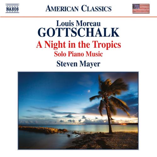 Cover Gottschalk: A Night in the Tropics – Solo Piano Music