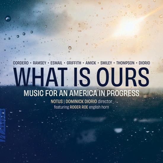 Cover What Is Ours: Music for an America in Progress