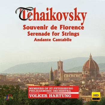 Cover Tchaikovsky: Souvenir de Florence, Serenade for Strings & Andante cantabile (Remastered)