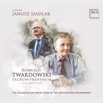 Cover Romuald Twardowski: Works for Mixed Choir